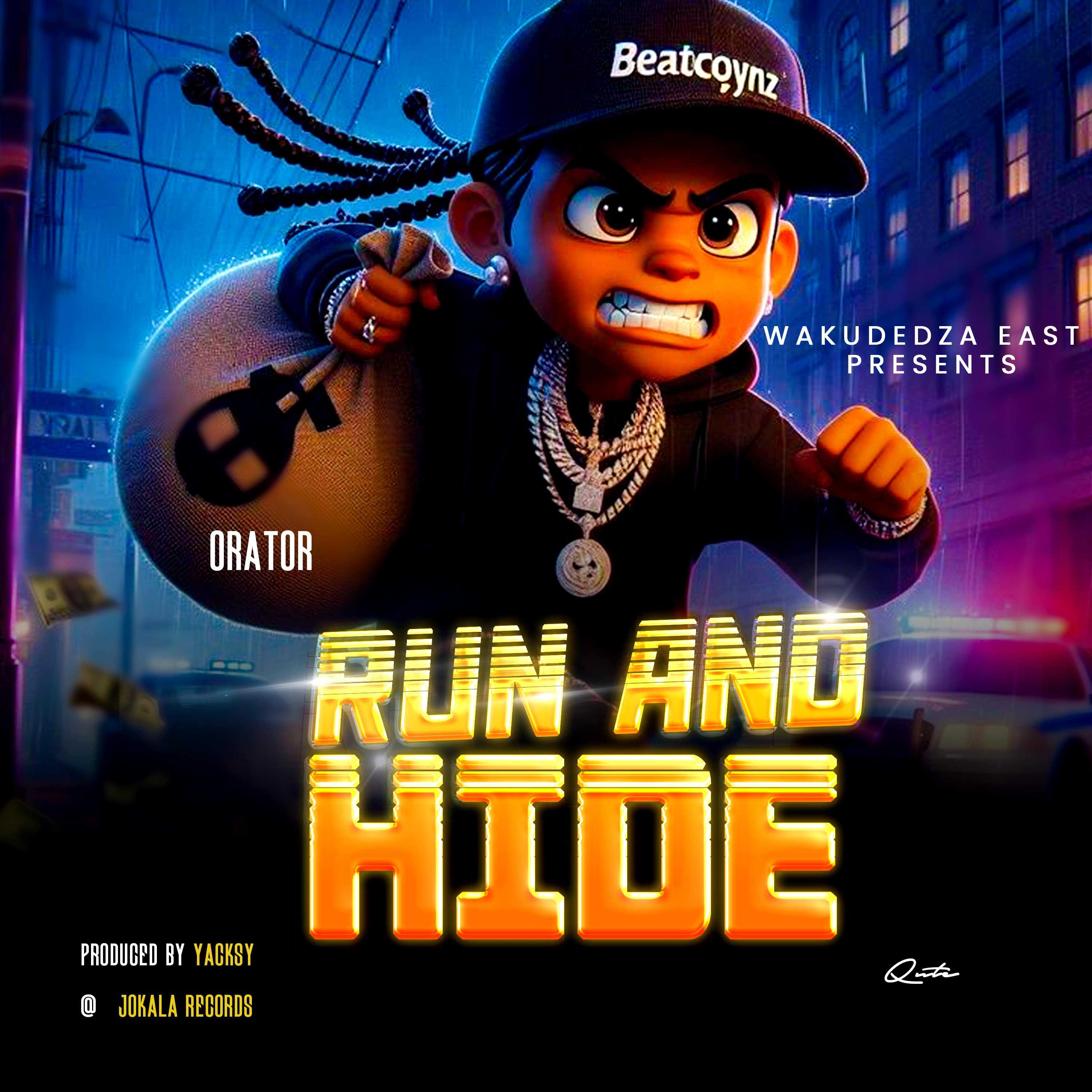 Run and Hide Prod by Yacksy Joker 1 | Orator | XaMuzik