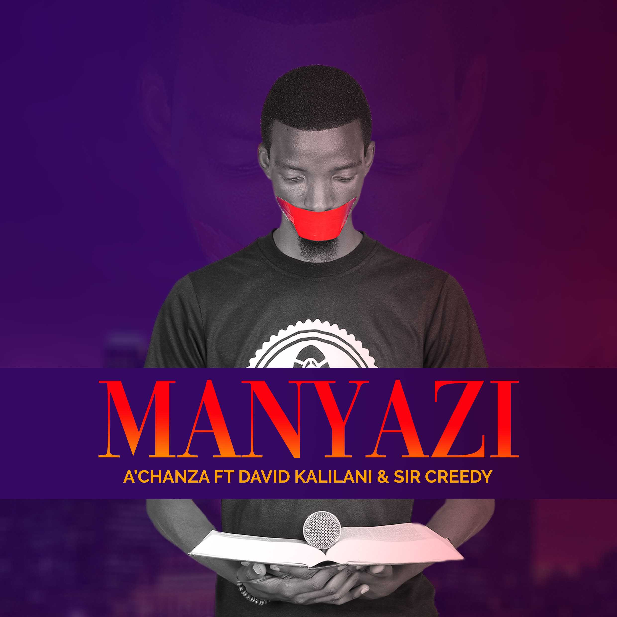 Manyazi  Prod by Cozizwa | Achanza featuring David Kalilani & Sir Creedy | XaMuzik