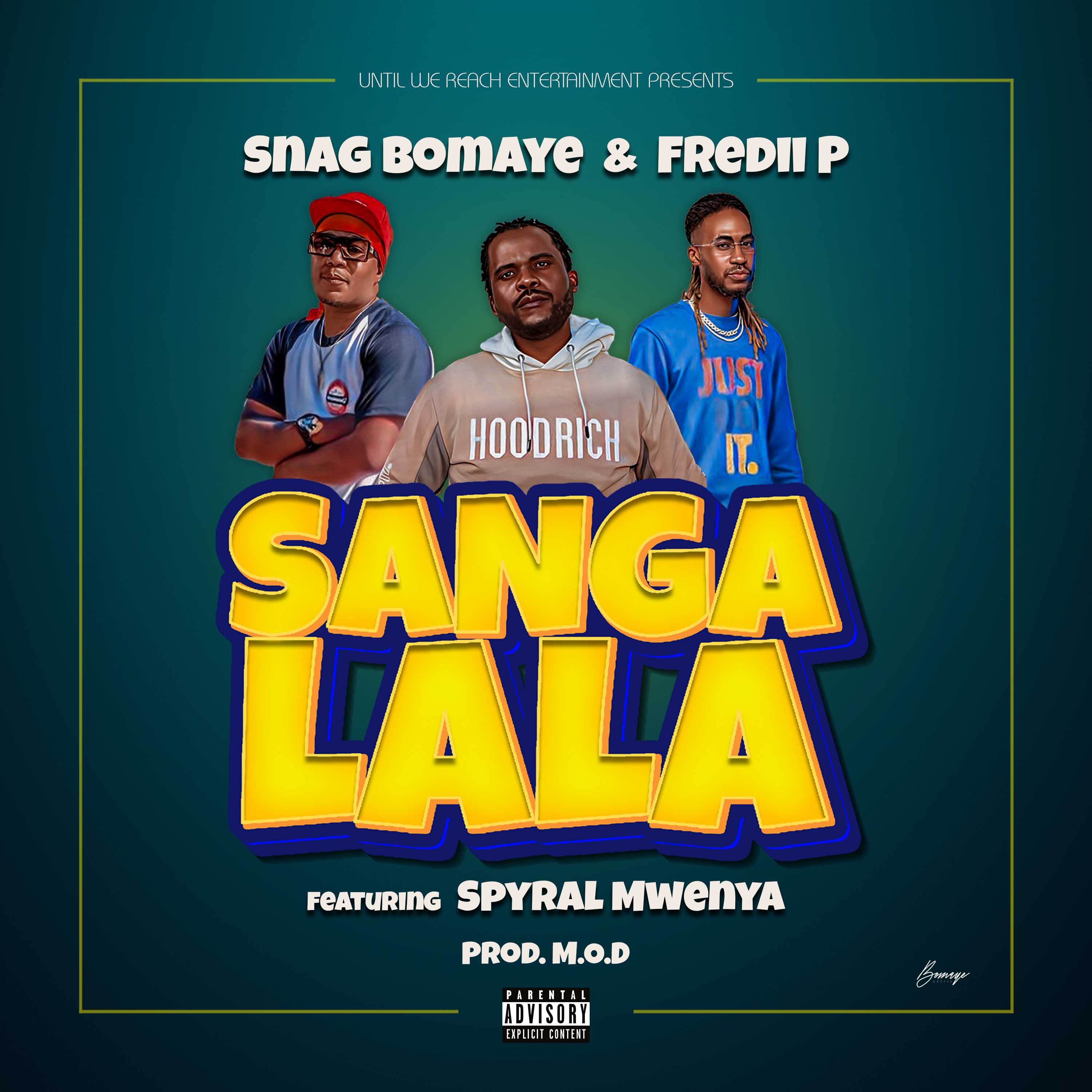 Sangalala ft  Spyral Mwenya | Snag Bomaye & Fredii P | Hip-Hop |  XaMuzik