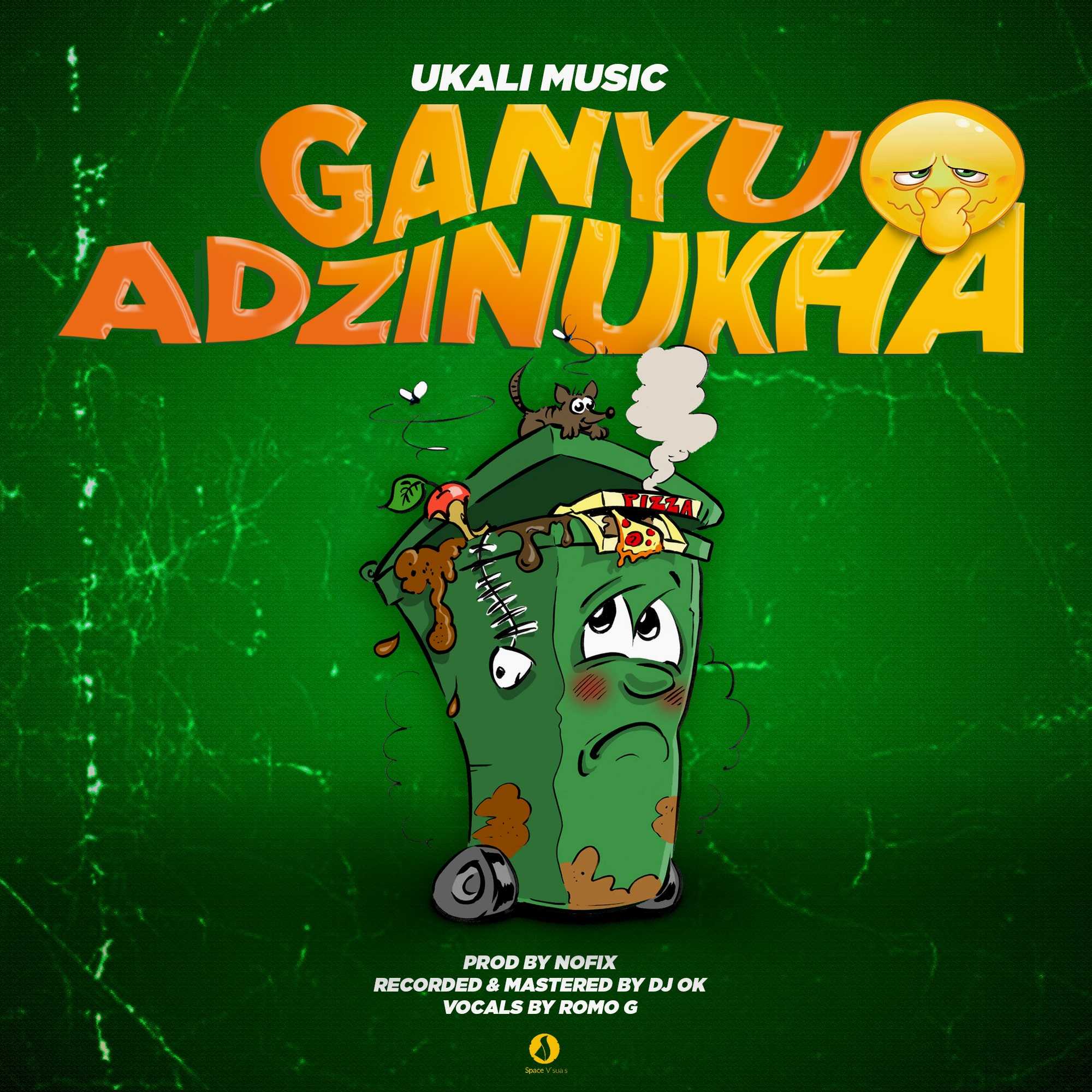 Ganyu Adzinunkha | Ukali Music | XaMuzik