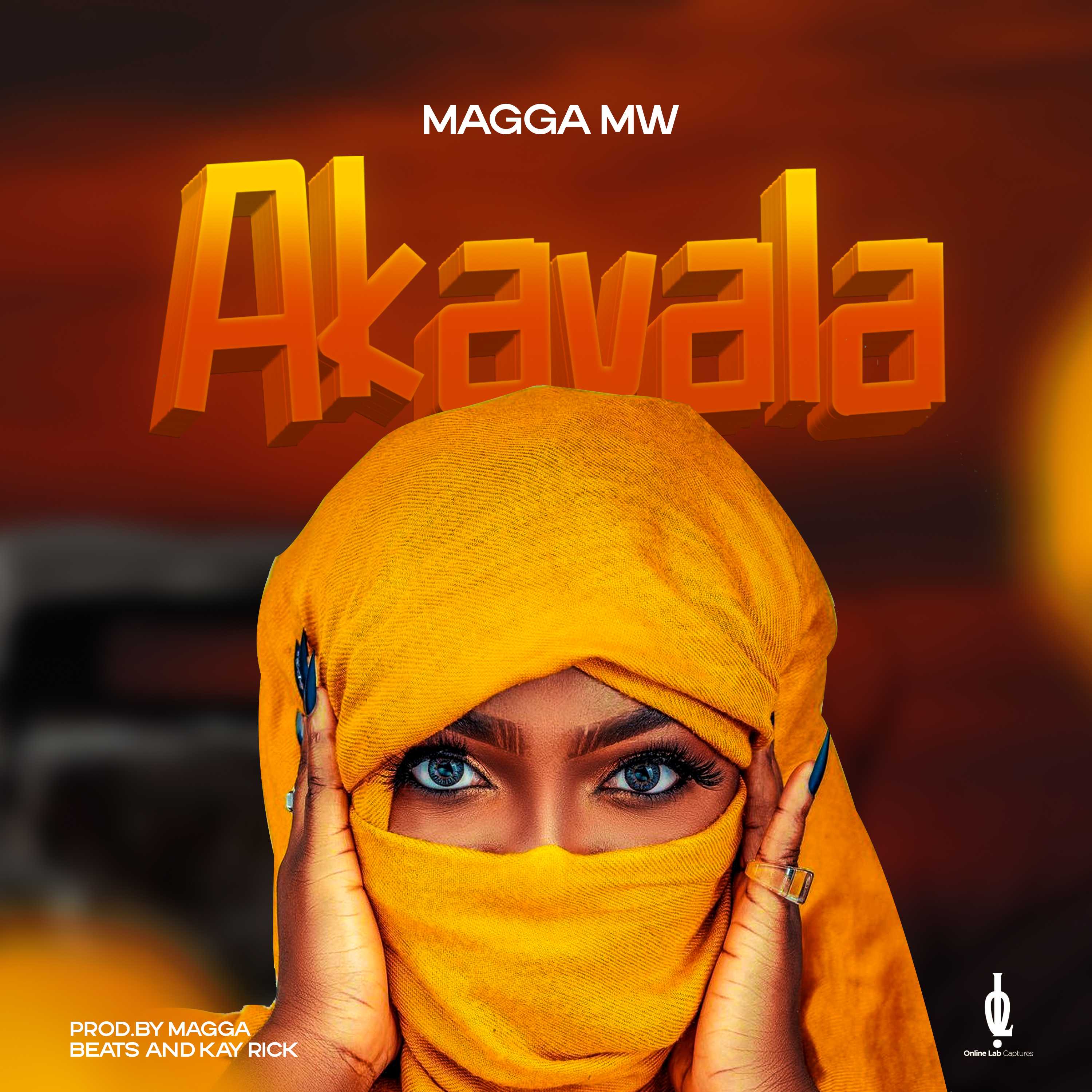 Akavala prod by Magga Beats And Kay Rick | Magga Mw | XaMuzik