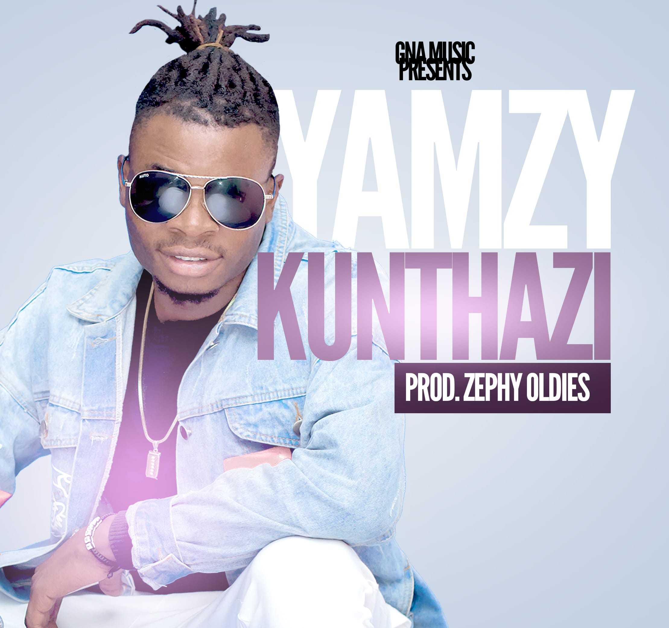 Kunthazi  Prod by Zephy Oldies | Yamzy | Afro Beats |  XaMuzik