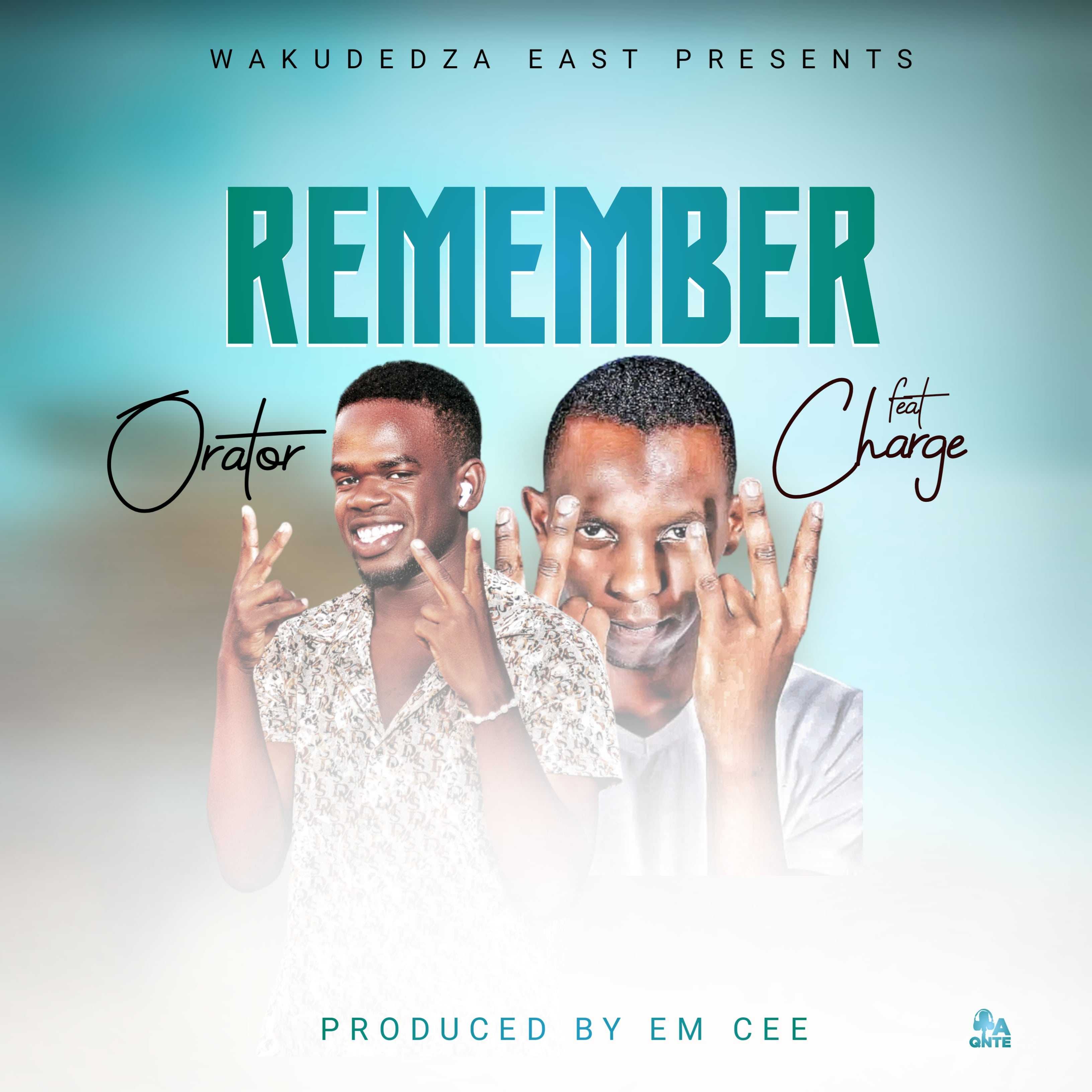 Remember Prod by Em Cee | Orator feat Chargie | XaMuzik