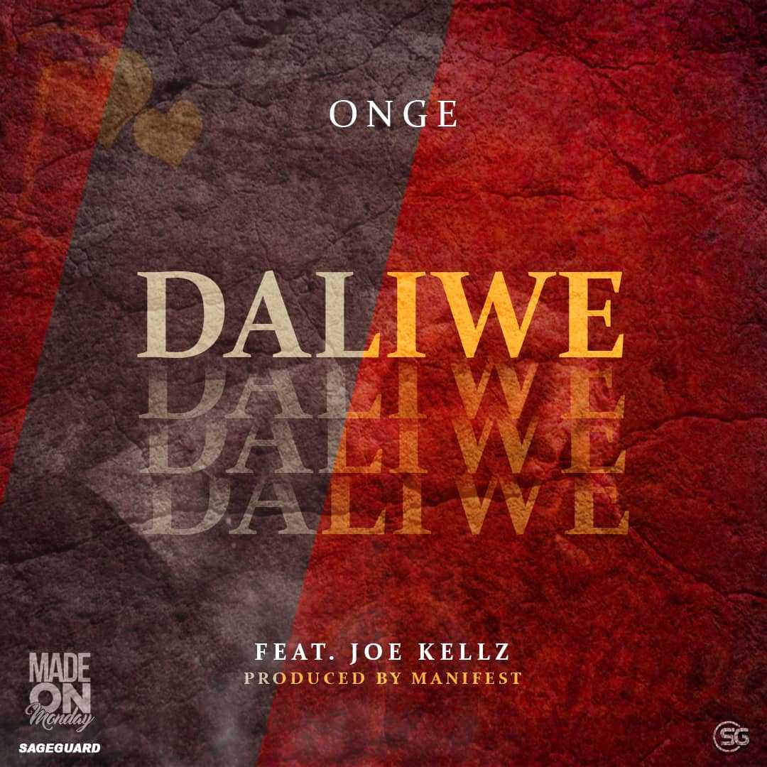 Daliwe  Produced by Manifest | Onge feat Joe Kellz | Afro-Pop |  XaMuzik