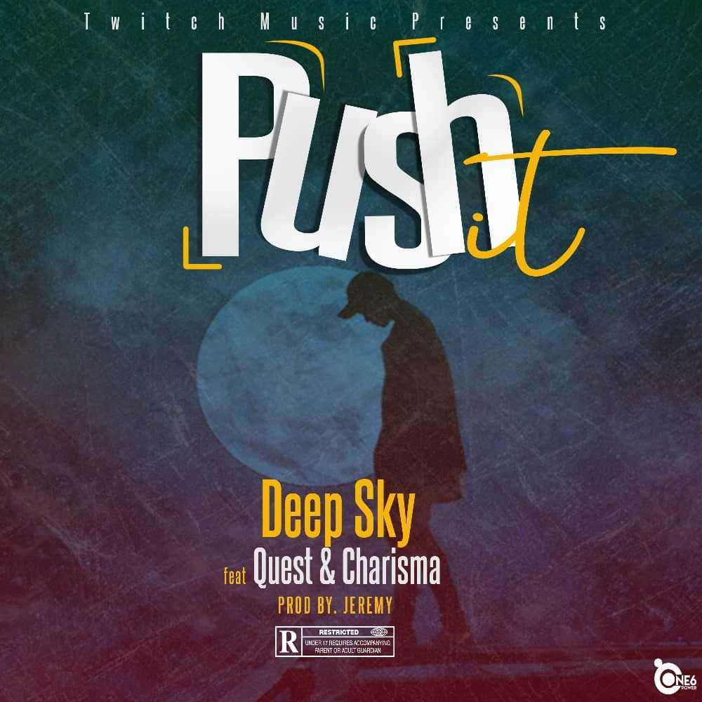 Push It  Prod by Jeremy | Deep Sky feat Quest x Charisma | XaMuzik