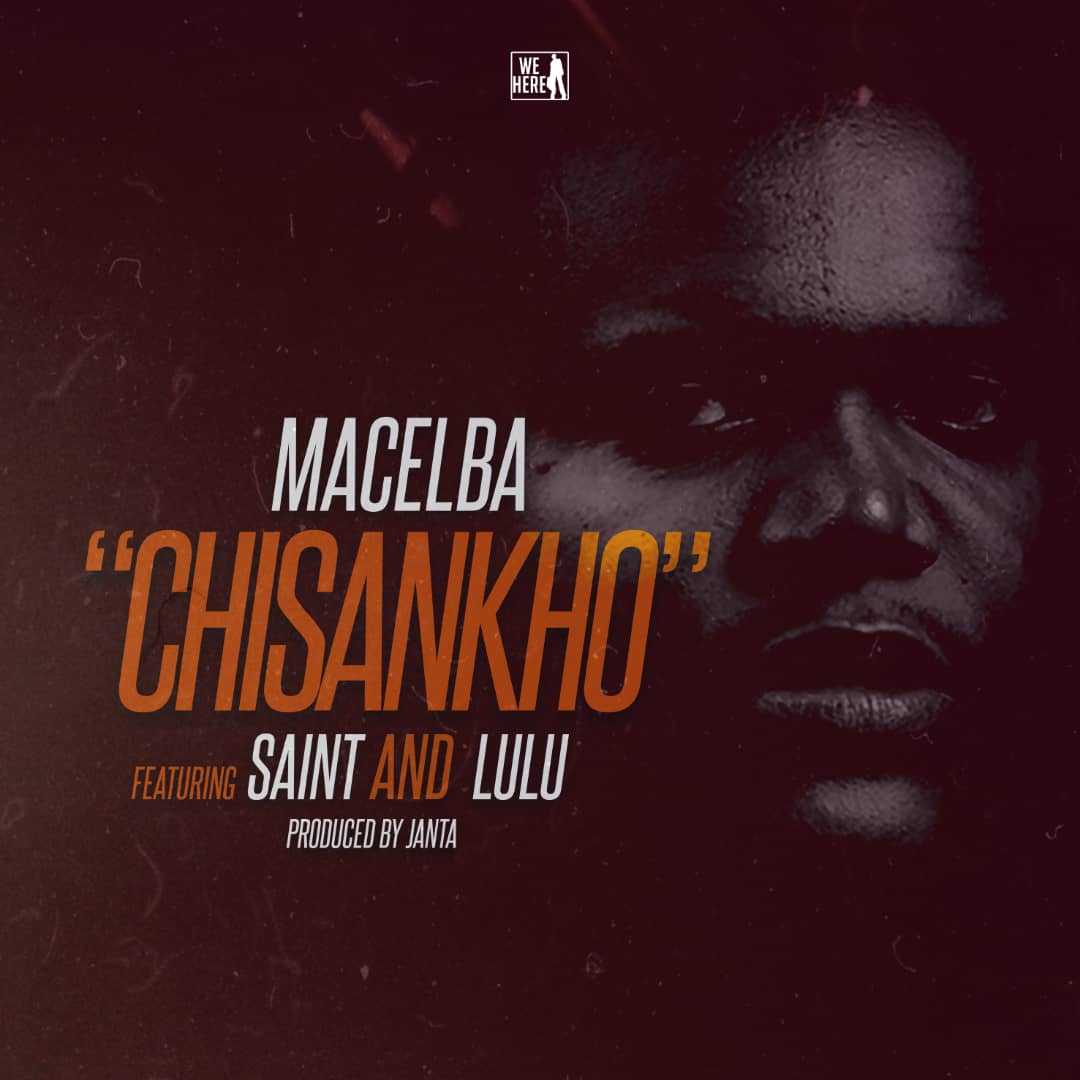 Chisankho  Prod by Janta | Macelba feat Saint & Lulu | Afro Hip-Hop |  XaMuzik