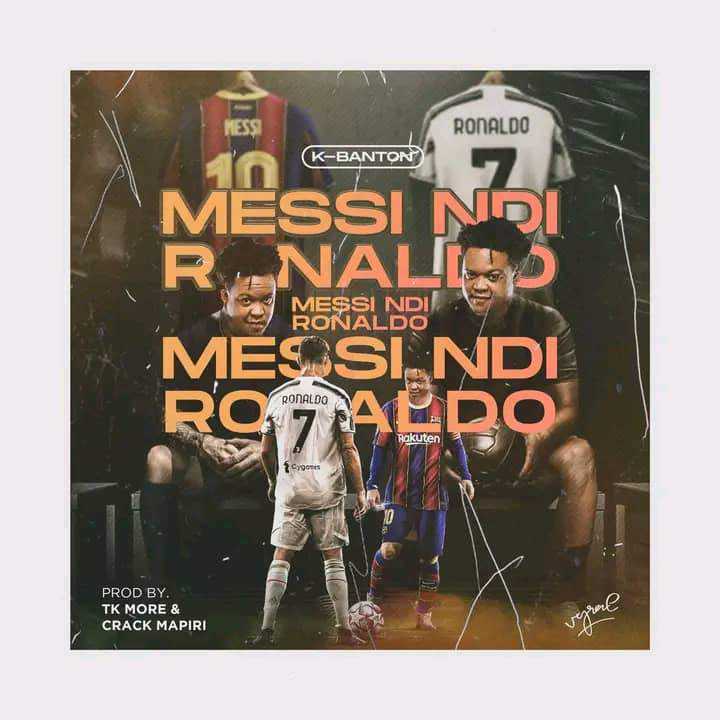 Ronaldo Ndi Messi Prod By Tkmore x Crackmapiri | K Banton | Hip Hop |  XaMuzik