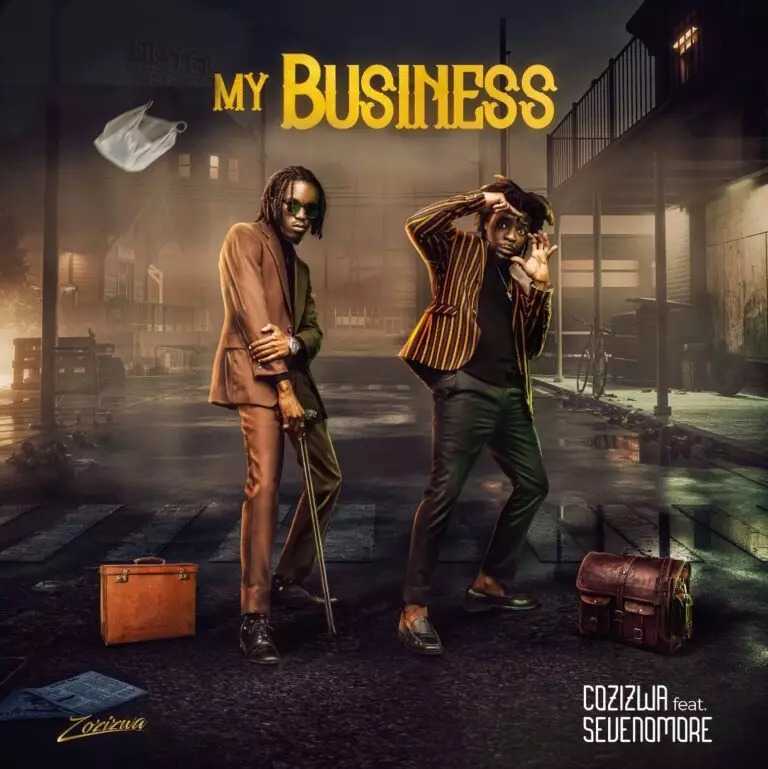 My Business | Cozizwa ft SevenOmore |  |  XaMuzik