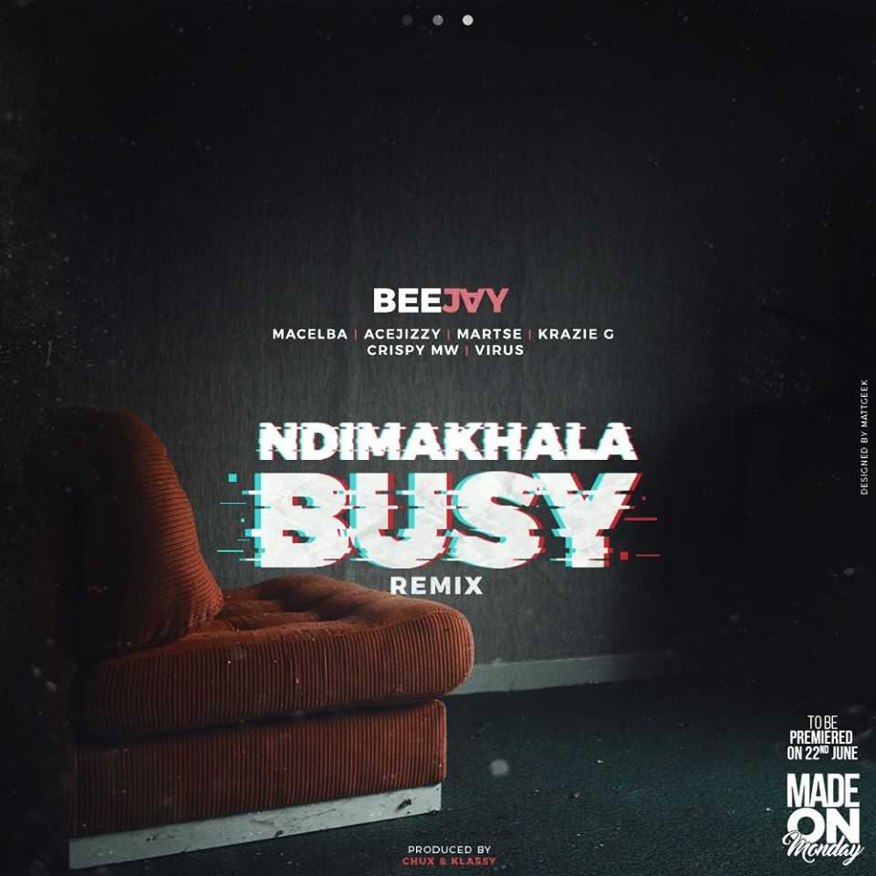 Ndimakhala Busy Remix  Prod  by Chux   Kly | Bee Jay x Macelba x Ace Jizzy x Martse x Krazie G x Crispy Mw x Virus | Hip-Hop |  XaMuzik