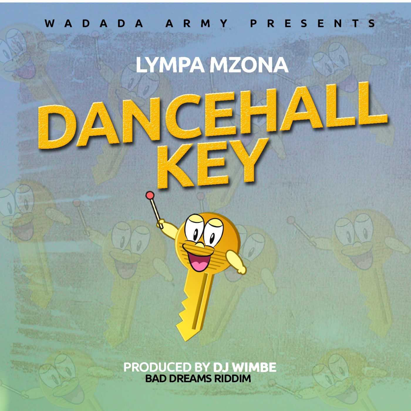 DANCEHALL KEY  Prod  Dj Wimbe  | LYMPA MZONA | XaMuzik