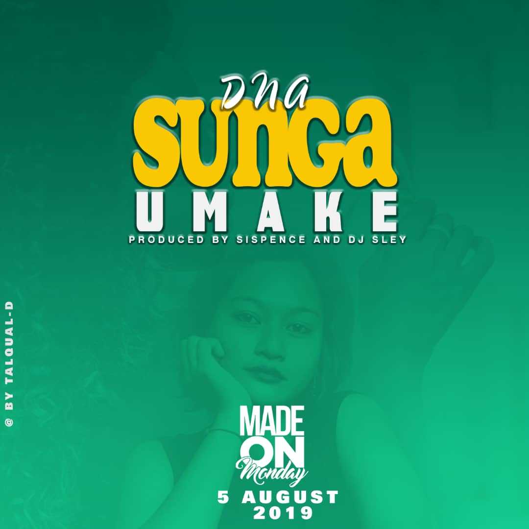 Sungaumake  Prod by Sispence   DJ Sley | DNA | XaMuzik