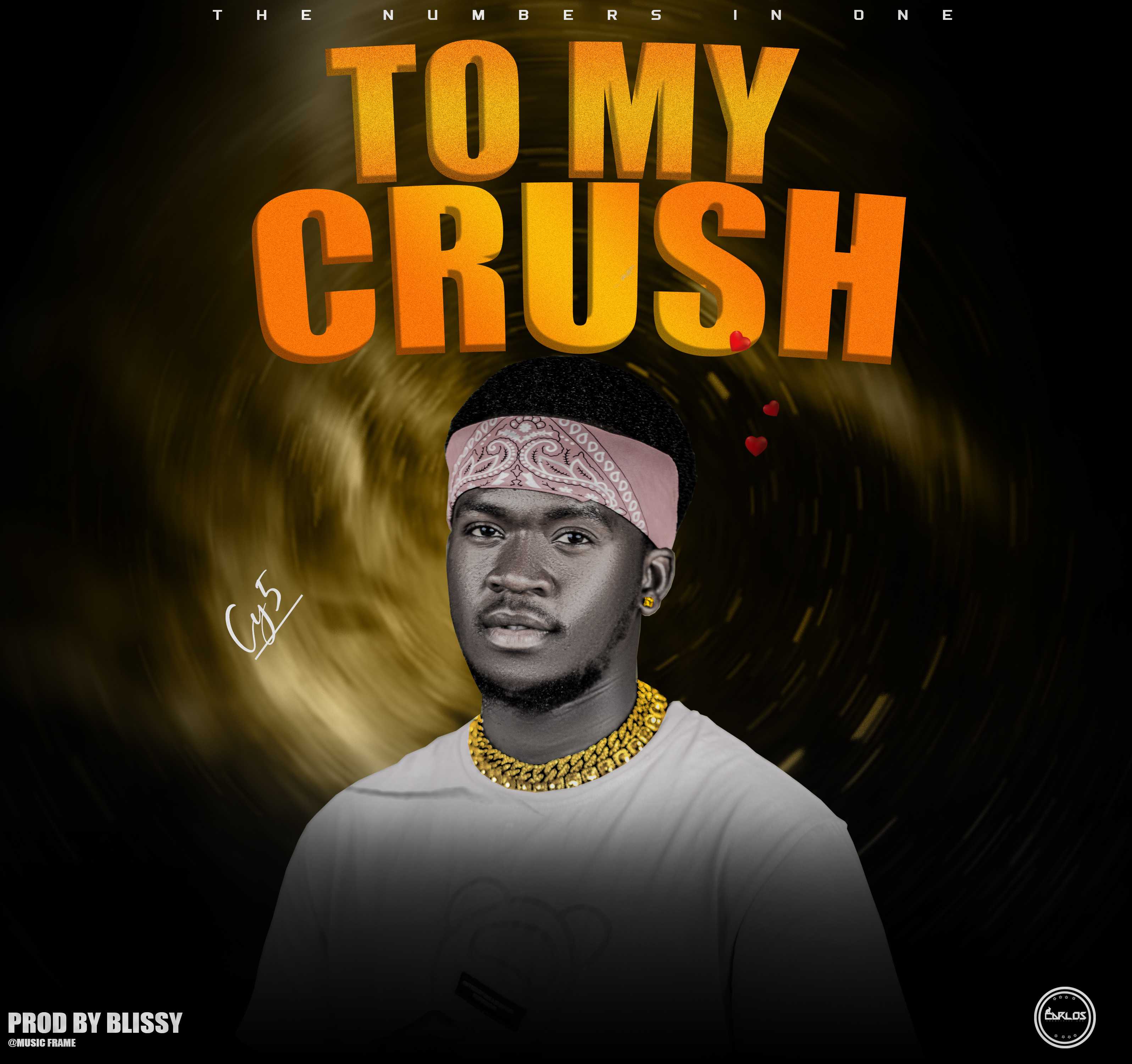 To My Crush Prod by Blissy Music Frame Records | Cy5 | XaMuzik