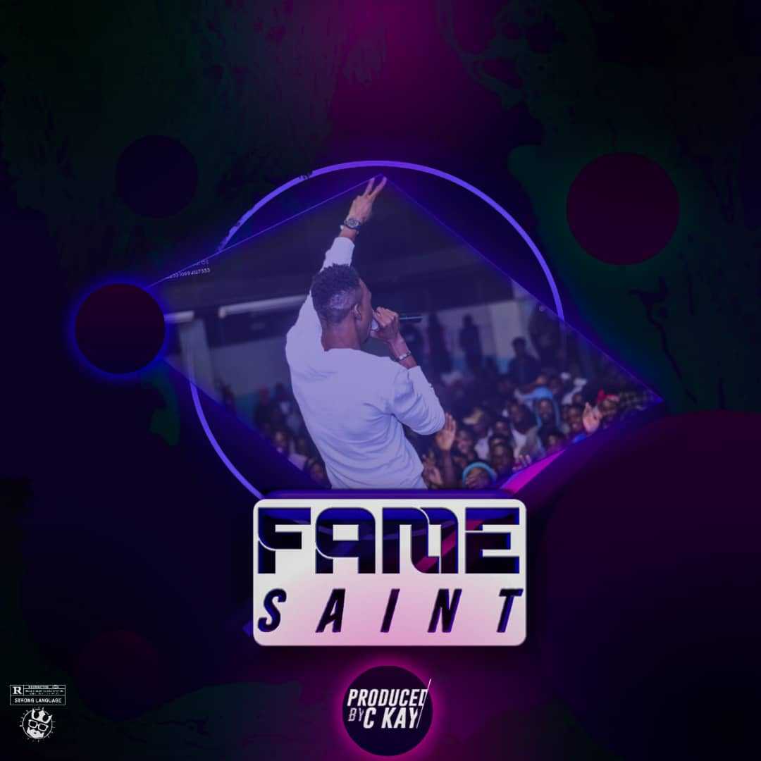 Fame  Prod by C Kay | Saint | Dancehall |  XaMuzik