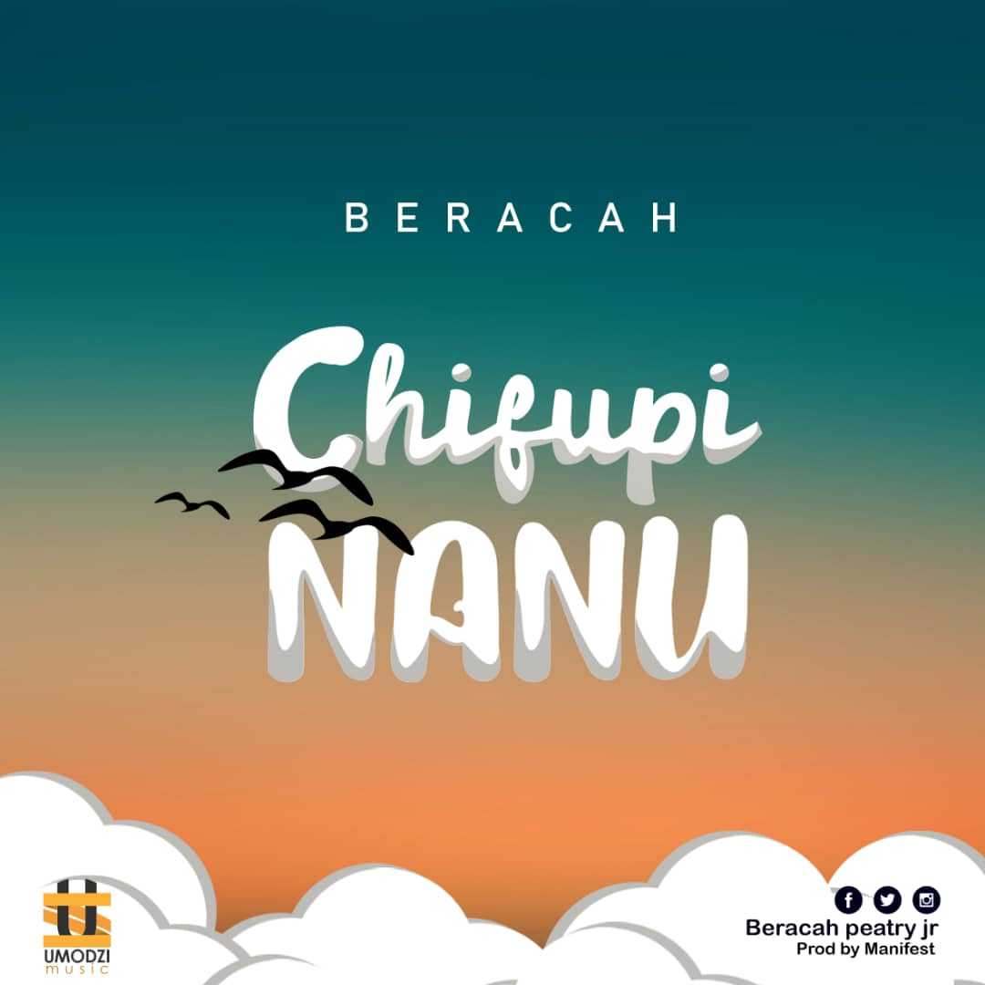 Chifupi Nanu  Prod by Manifest | Beracah | Christian Music |  XaMuzik