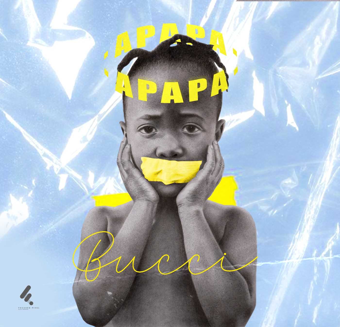 apapa | Bucci | Afro |  XaMuzik
