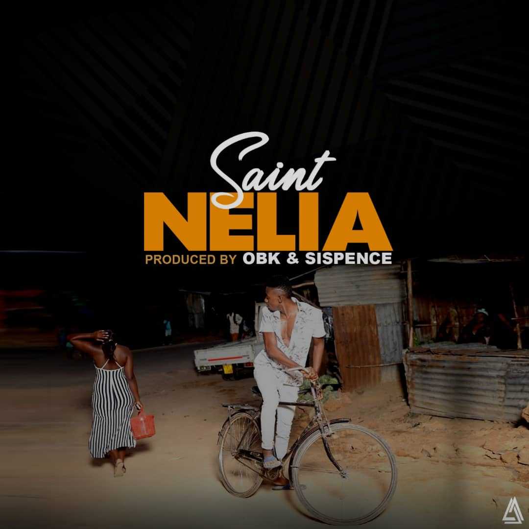 Nelia  Prod by OBK   Sispence | Saint | XaMuzik