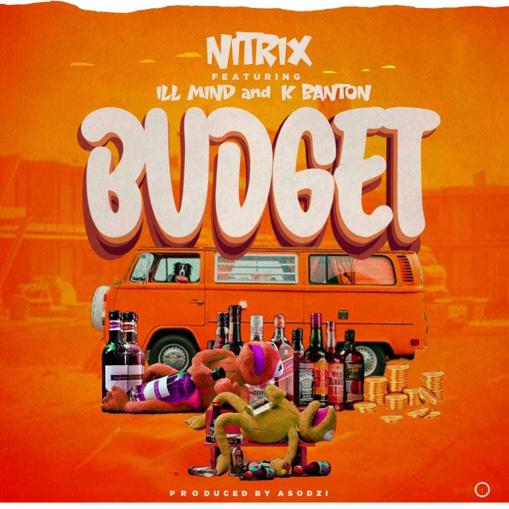 Budget  Prod by Asodzi | Nitrix feat Ill Mind & K Banton | XaMuzik