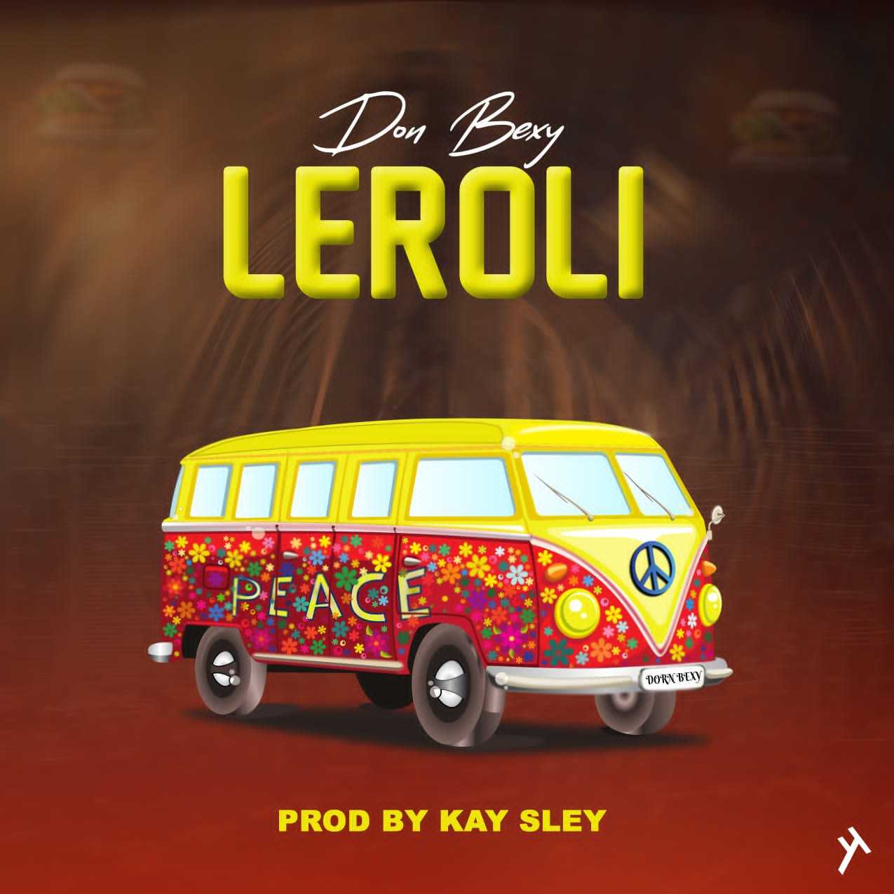 Leroli pro by Kay Sley | Don bexy | XaMuzik