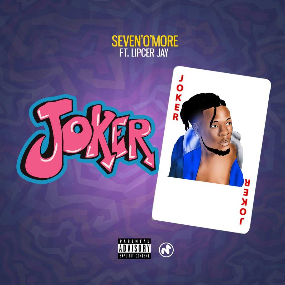 Joker | Seven O More feat Lipcer Jay | XaMuzik