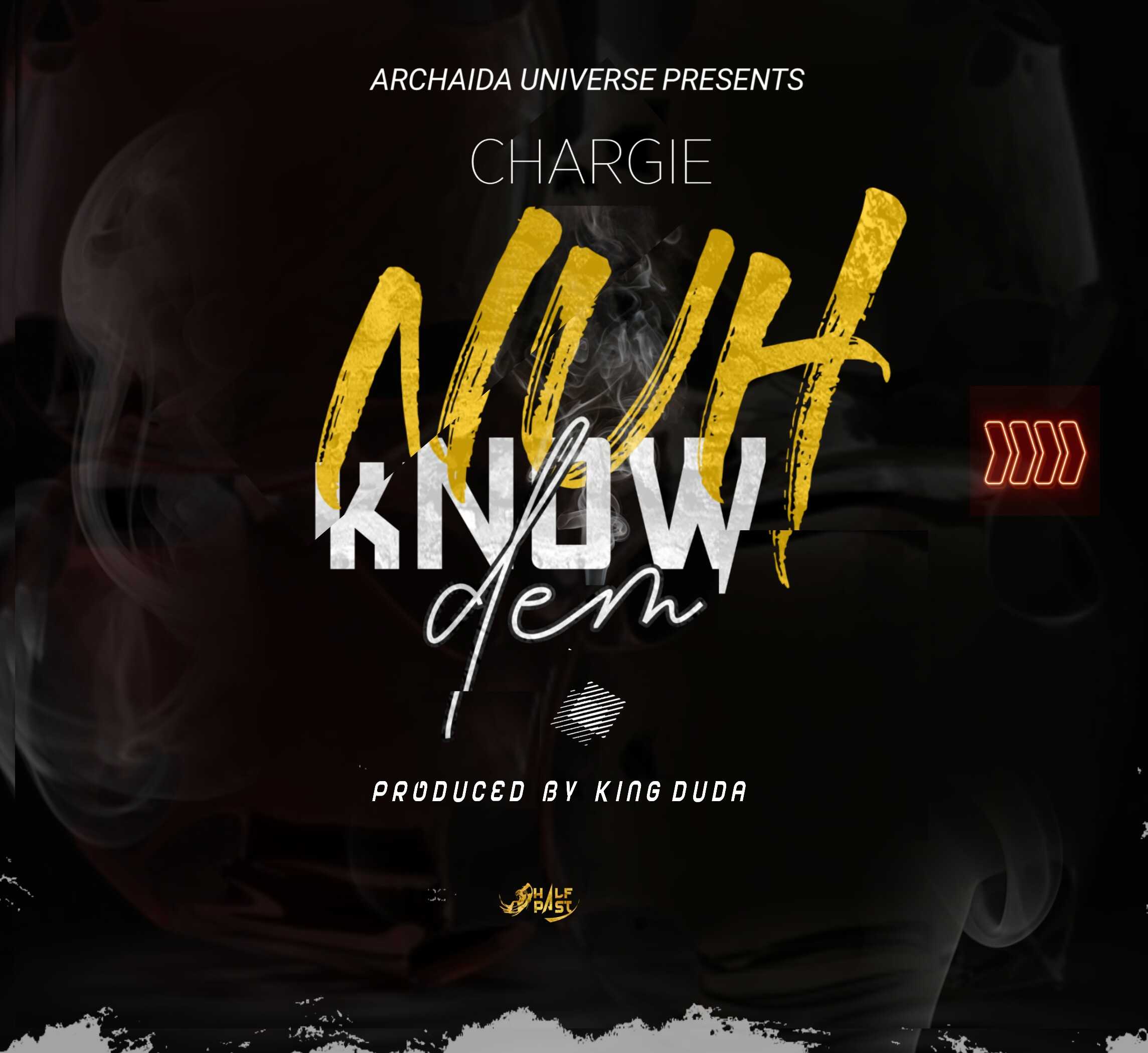 Nuh Know Dem  Prod by King Duda | Chargie | Dancehall |  XaMuzik