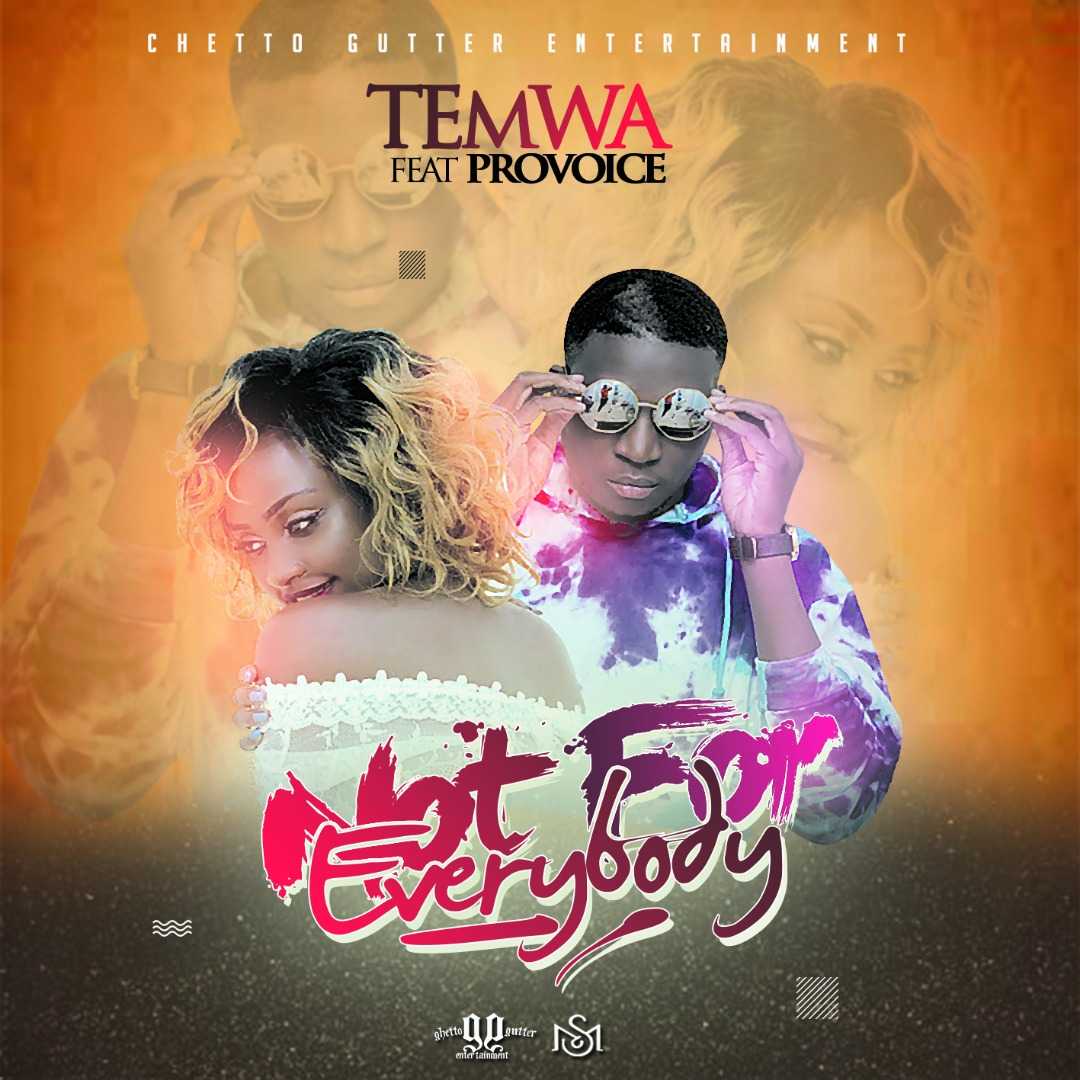 Not For Everybody | Temwa feat Provoice | XaMuzik