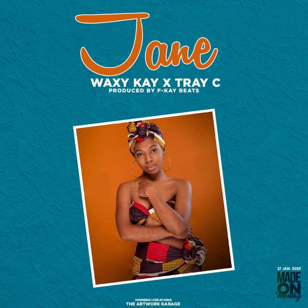 Jane  Prod by Fkay Beats | Waxy Kay x Tray C | Afro Rap |  XaMuzik