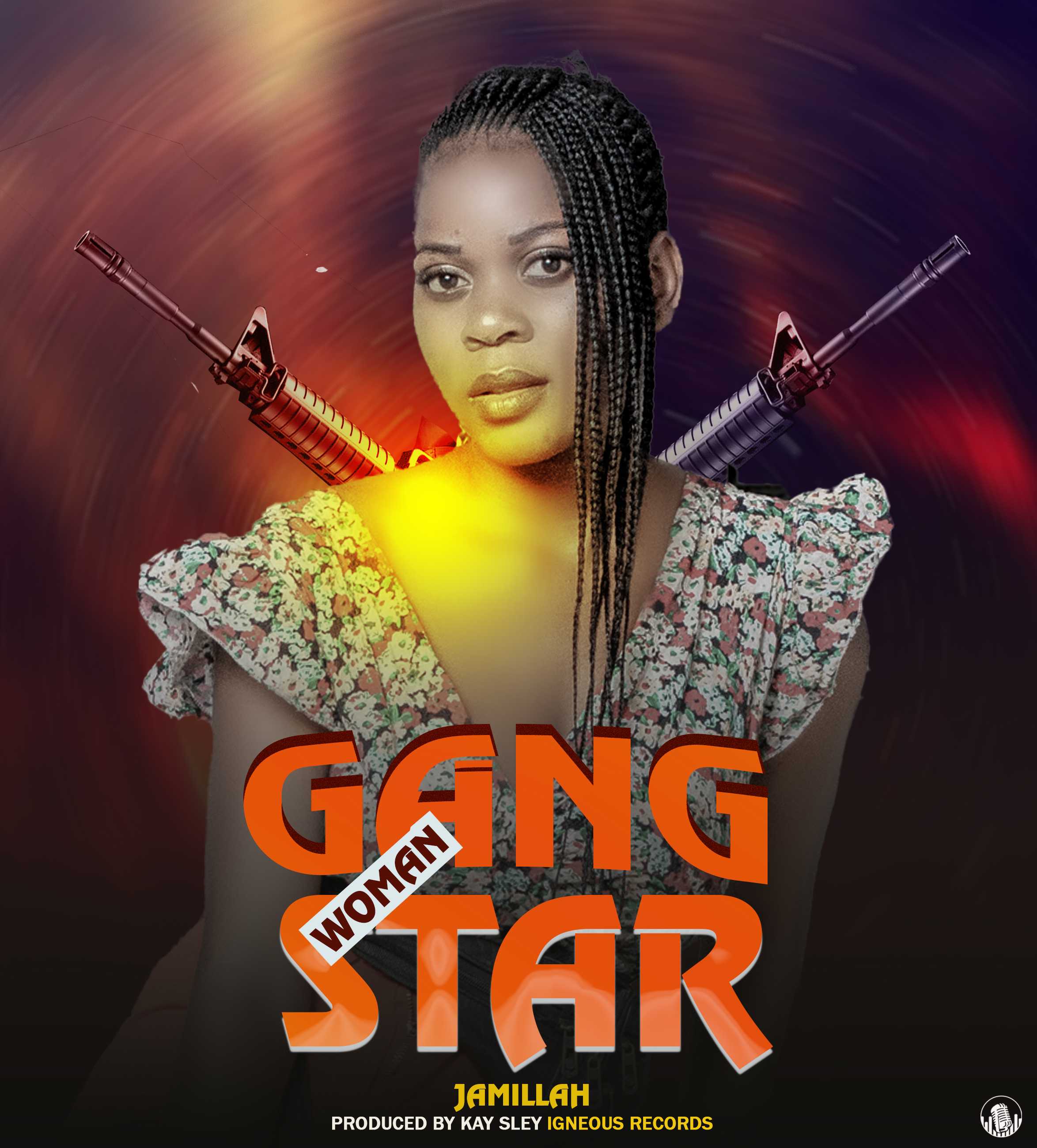 Gangstar woman prod by kay sley igneos | Jamillah |  | XaMuzik